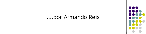 ...por Armando Reis
