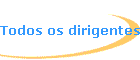 Todos os dirigentes