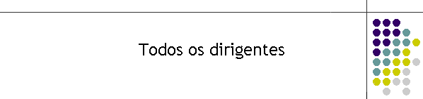 Todos os dirigentes