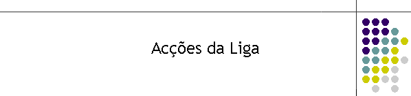 Ac��es da Liga